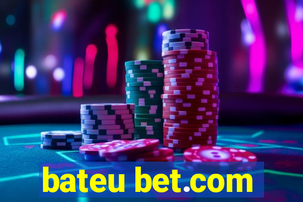 bateu bet.com